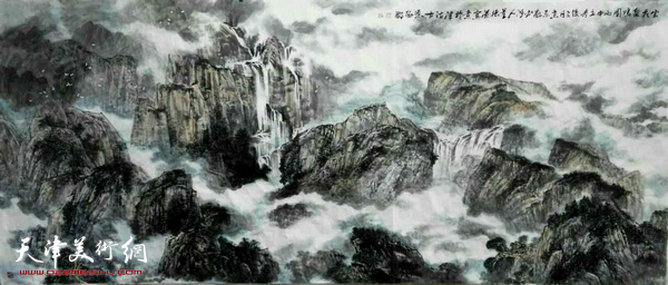 董振涛巨幅山水画作：《云飞泉鸣图》